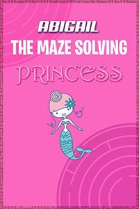 Abigail the Maze Solving Princess