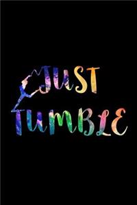 just tumble