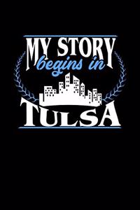 My Story Begins in Tulsa