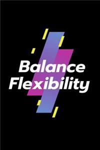 Balance Flexibility
