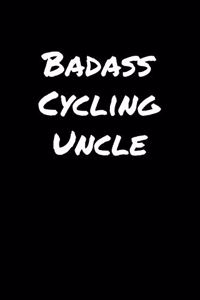 Badass Cycling Uncle