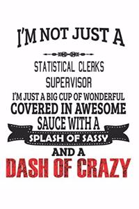 I'm Not Just A Statistical Clerks Supervisor