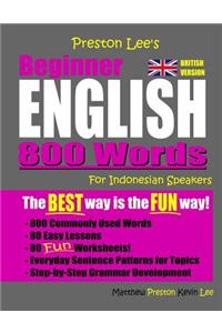 Preston Lee's Beginner English 800 Words For Indonesian Speakers (British Version)