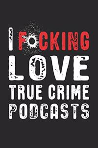 I F*cking Love True Crime Podcasts