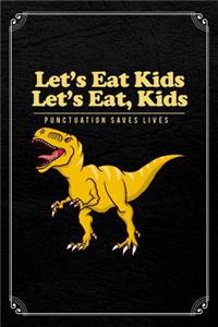 Lets Eat Kids Let's Eat, Kids Punctuation Saves Lives