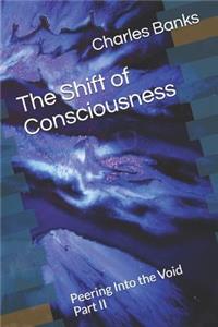 Shift of Conciousness