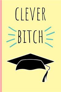 Clever Bitch