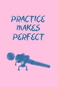 Practice Makes Perfect