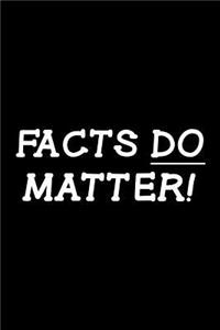 Facts Do Matter