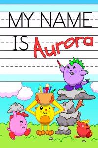 My Name is Aurora