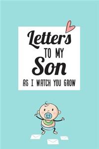 Letters To My Son As I Watch You Grow