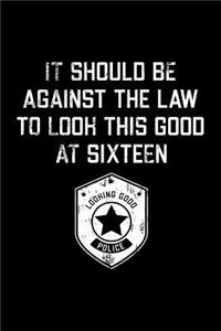 It Should Be Against The Law sixteen