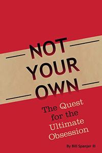 Not Your Own