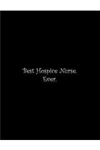 Best Hospice Nurse. Ever