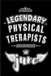 Legendary Physical Therapists are born in June