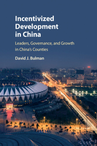 Incentivized Development in China