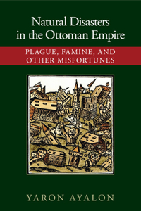 Natural Disasters in the Ottoman Empire