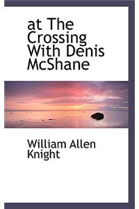 At the Crossing with Denis McShane