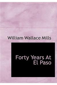 Forty Years at El Paso