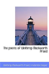 The Poems of Winthrop Mackworth Praed