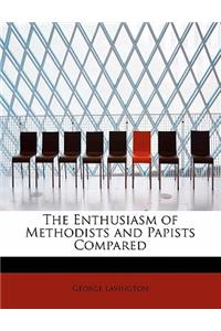 The Enthusiasm of Methodists and Papists Compared