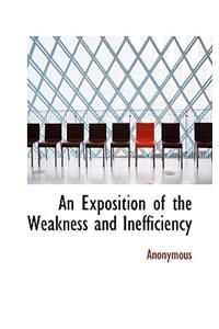 An Exposition of the Weakness and Inefficiency