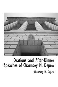 Orations and After-Dinner Speaches of Chauncey M. Depew