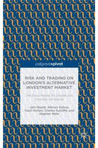 Risk and Trading on London's Alternative Investment Market
