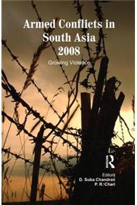 Armed Conflicts in South Asia 2008