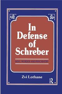 In Defense of Schreber