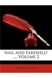 'Hail and Farewell!' ..., Volume 2