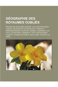 Geographie Des Royaumes Oublies