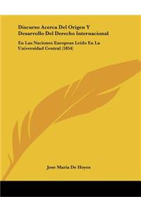 Discurso Acerca Del Origen Y Desarrollo Del Derecho Internacional