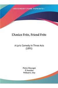 L'Amico Fritz, Friend Fritz