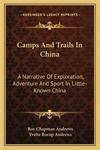 Camps And Trails In China