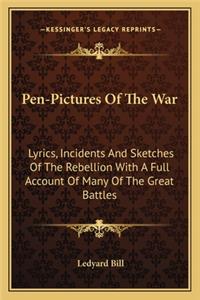Pen-Pictures of the War