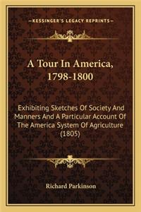 A Tour In America, 1798-1800