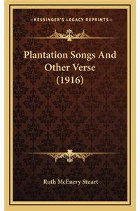 Plantation Songs and Other Verse (1916)