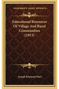 Educational Resources of Village and Rural Communities (1913)