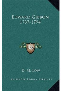 Edward Gibbon 1737-1794