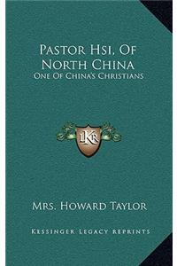 Pastor Hsi, of North China