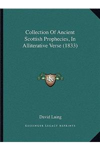 Collection Of Ancient Scottish Prophecies, In Alliterative Verse (1833)