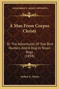 Man From Corpus Christi