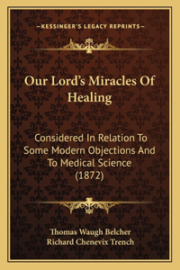Our Lord's Miracles of Healing