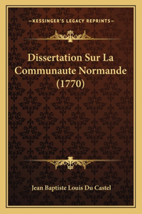 Dissertation Sur La Communaute Normande (1770)