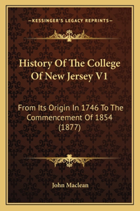 History Of The College Of New Jersey V1