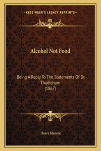 Alcohol Not Food