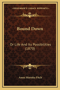 Bound Down