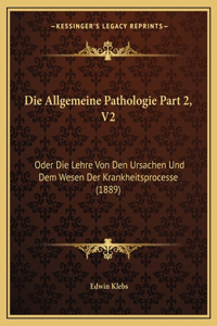 Die Allgemeine Pathologie Part 2, V2