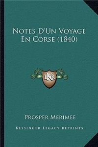 Notes D'Un Voyage En Corse (1840)